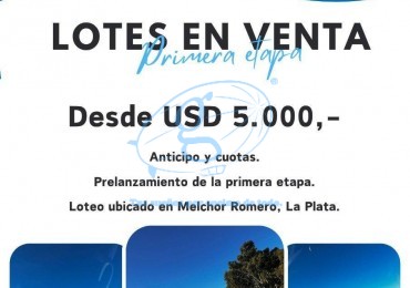 Venta de Lotes desde U$D 5.000  Financiacion Permuta en Melchor Romero - La Plata